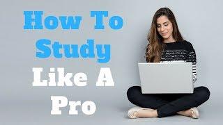 How To Study Well For Exams Without Forgetting (10 Study Tips)