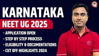 Karnataka NEET UG 2025: Application Open | Step-by-Step Guide | Eligibility, Documents, Cutoff 2024