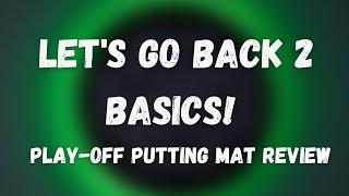 Back 2 Basics Golf - Play-Off Putting Mat Review