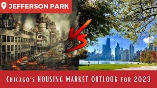 Chicago's HOUSING MARKET OUTLOOK for 2023 | Jefferson Park, Chicago