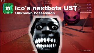 nico's nextbots UST - Unknown Possession