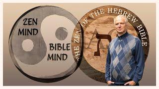 Zen Mind, Bible Mind