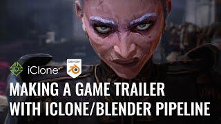 Crafting a Cinematic Game Teaser using iClone 8 & Character Creator 4 - Loïc Bramoullé