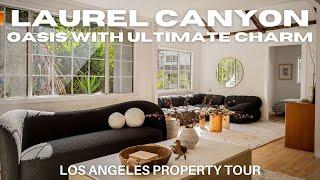 PROPERTY TOUR: Private Laurel Canyon Oasis with Ultimate Charm