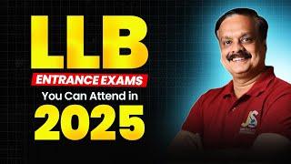 LLB Entrance Exams in 2025 | KLEE, CLAT, CUSAT LLB 2025 Entrance Exam Dates | Entrance Preparation