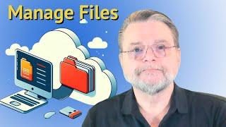 Managing Files on Your PC and in the Cloud