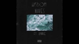 WISDOM - WAVES (FT. LYNNIE)