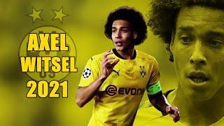 Axel Witsel 2021 ● Amazing Skills Show | HD