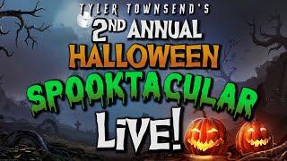 Tyler Townsend's 2nd Annual Halloween Spooktacular LIVE!!!