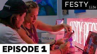 FESTY LIFE | Episode 1