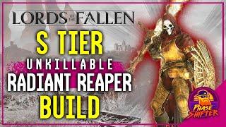 IMMORTAL S-Tier RADIANCE Build - INFINITE HP | OP Radiant Reaper! Post Patch 310|Lords of The Fallen