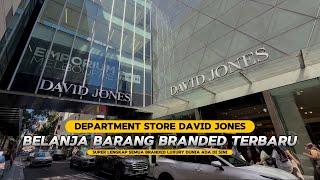 TEMPAT BELANJA BARANG BRANDED DI DAVID JONES AUSTRALIA: DARI LONGCHAMP SAMPAI HERMES ADA DISINI