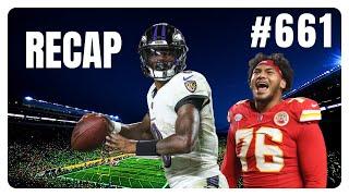 #661 Chiefs vs Ravens Recap