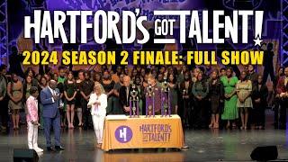 Hartford’s Got Talent! 2024 Season 2 Finale: FULL SHOW