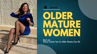 Natural Older Women OVER 50 Classy Fashion Tips For Older Women (Top 10)