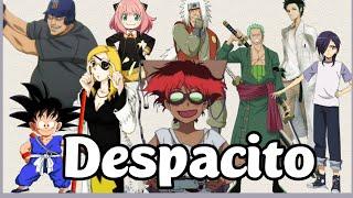 Despacito anime song [AMV] anime music 5D