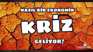 Nasıl bir Küresel Kriz geliyor? | 3 dakikada anlat