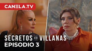 Secretos de Villanas 2: Capítulo 3 (completo) | Canela.TV