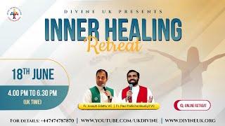 (LIVE) Inner Healing Retreat (18 June 2025) Divine UK