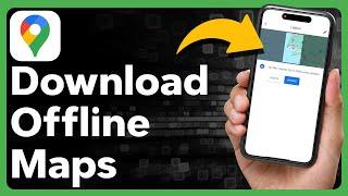 How To Download Offline Maps In Google Maps
