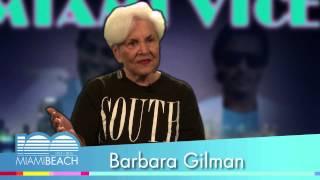 Barbara Gilman - Celebrating 100 Years of Miami Beach!