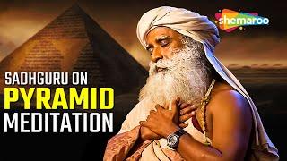 Sadhguru on Pyramid Meditation & How Pyramids Affect Prana | Sadhguru | Spiritual Life