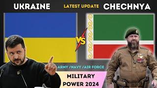 Ukraine VS Chechnya military Power comparison 2024 || Chechnya and Ukraine war?