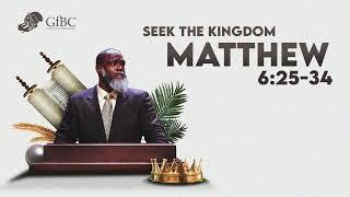 Seek The Kingdom   l   Voddie Baucham