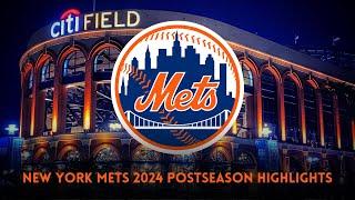 The Mets’ Unbelievable Postseason Run (2024 Postseason Highlights)