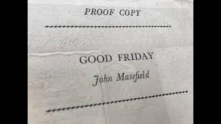 GOOD FRIDAY (extract) by John Masefield