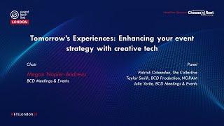 Tomorrow’s experiences  Enhancing your event strategy with creative tech, Megan Napier Andrews   Eve