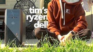 PC Stories: Tim's Ryzen Dell