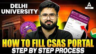 How to Fill du CSAS Portal 2025  Step By Step Complete Process | DU Update @CUETCounsellingAdda