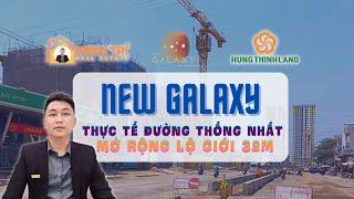 Review New Galaxy Dĩ An | Thực tế tiến độ mở rộng đường Thống Nhất lộ giới 32m