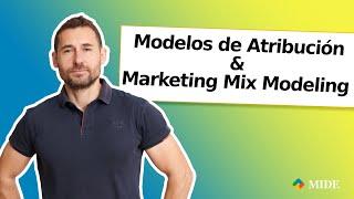 Modelos de atribución y Marketing Mix Modeling: Un recorrido por el estado del arte.