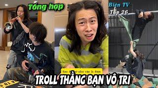 Troll Thằng Bạn Vô Tri Tập 26 | Khi Tiểu Bạch Chơi Xấu Giang Thần #bientv #tiktok​​