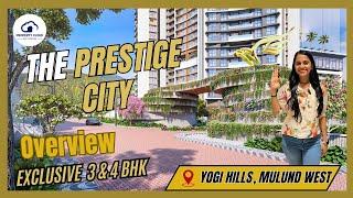 The Prestige City, Yogi Hills, Luxury 3 BHK & 4 BHK with Location, Pricing, Connectivity & Review