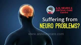 Are you suffering from neuro problems? | Dr. Neha Singla | AN Neuro Centre Jalandhar