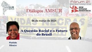 A Questão Racial e o Futuro do Brasil