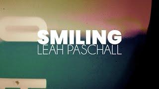 Leah Paschall - Smiling (Official Lyric Video)