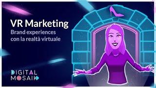 VR Marketing | How to create brand experiences with Virtual Reality