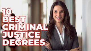 Criminal Justice Degrees Programs - Top 10 In United States