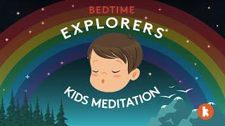 What's At The End Of A Rainbow? (Kids Meditation) | Bedtime Explorers Podcast