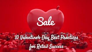 10 Valentine's Day Best Practices for Retail Success - ChainDrive