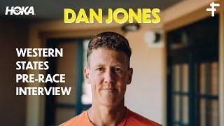 Dan Jones | Western States 2025 Pre-Race Interview