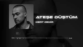 Mert Demir - Ateşe Düştüm (Emre Kıratlı Remix)