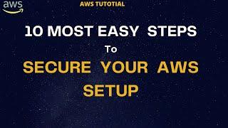 AWS tutorial : 10 Most easy steps to secure  AWS setup |  PJ Tech World