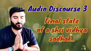 kundalini jagran kaise karein | series Audio discourse no 3 shri vidhya sadhana।