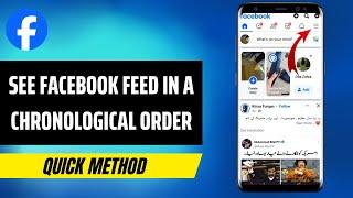 How To See Facebook Feed In A Chronological Order