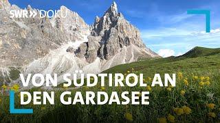 Traumziele Dolomiten, Meran und Trentino: Von Südtirol an den Gardasee | SWR Doku